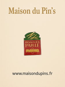Pin's Flodor Pommes Paille