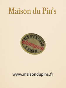 Pin's Champion "On s'engage à Fond"